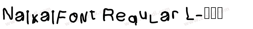 NaikaiFont Regular L字体转换